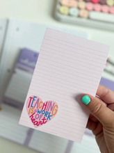 Load image into Gallery viewer, Teaching is a Work of Heart - Notepad