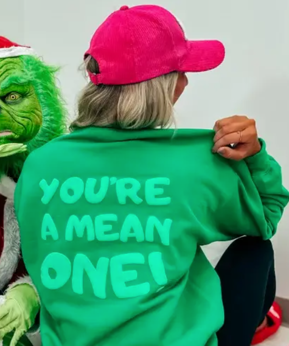 You're A Mean One - Green