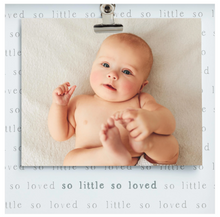 Load image into Gallery viewer, So Little So Loved - Clip Frame
